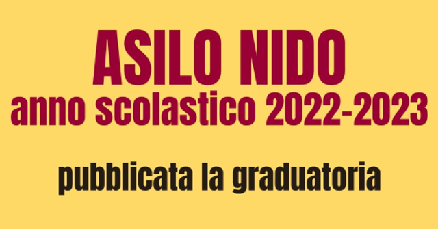 Asilo nido 2022-2023 - Pubblicata la graduatoria